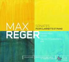 Reger: Sonates pour clarinette et piano